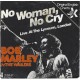 BOB MARLEY & THE WAILERS - No woman, no cry